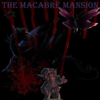 The Macabre Mansion